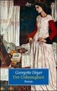 Georgette Heyer: Der Unbesiegbare. (Paperback, 1998, Dtv)