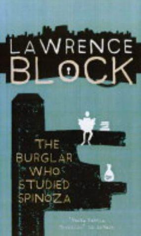 Lawrence Block: The Burglar Who Studied Spinoza (Paperback, 2004, No Exit Press)