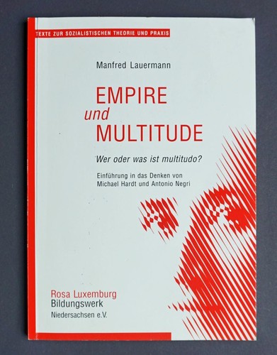 Manfred Lauermann: Empire und Multitude - Wer oder was ist multitudo? (Paperback, German language, 2004, Rosa Luxemburg Bildungswerk Niedersachsen e.V.)
