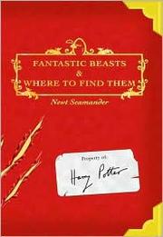 J.K. Rowling: Fantastic Beasts and Where to Find Them (Paperback, 2001, scholastic)