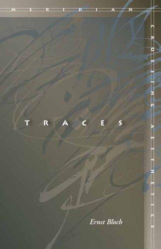 Ernst Bloch: Traces (2006)