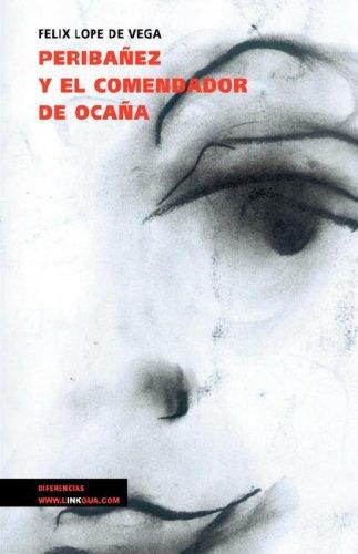 Lope de Vega: Peribáñez y el Comendador de Ocaña (Paperback, Spanish language, 2007, Linkgua US)