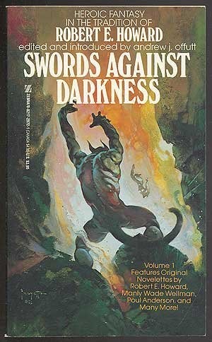 David Drake, Poul Anderson, Manly Wade Wellman, Paula Guran, Geo W. Proctor, Bruce Jones, Robert E. Howard, Ramsay Campbell, Raul Garcia Capella, Richard L. Tierney, Andrew J. Offutt: Swords Against Darkness (Paperback, 1990, Zebra)