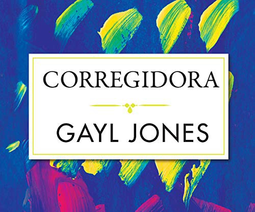 Adenrele Ojo, Gayl Jones: Corregidora (AudiobookFormat, 2019, Dreamscape Media)