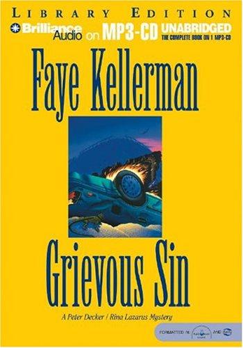 Faye Kellerman: Grievous Sin (AudiobookFormat, 2004, Brilliance Audio on MP3-CD Lib Ed)