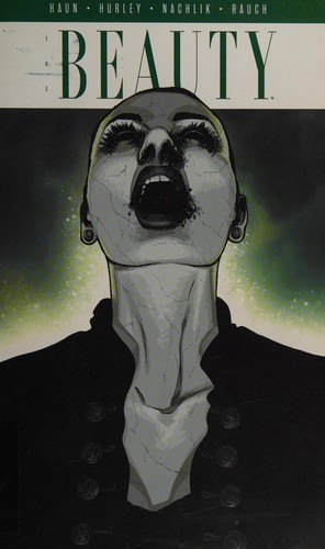 Jeremy Haun: The beauty (2017, Image Comics, Inc.)