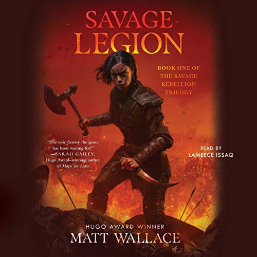 Matt Wallace: Savage Legion (AudiobookFormat, 2020, Simon & Schuster Audio, Simon & Schuster Audio and Blackstone Publishing)