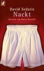 David Sedaris: Nackt. (Paperback, German language, Heyne)