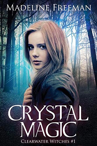 Madeline Freeman: Crystal Magic (Paperback, 2014, Nook Press)