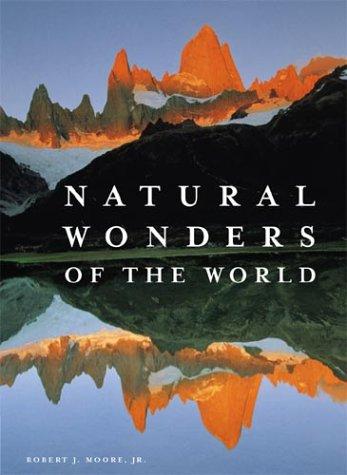 Robert J. Moore: Natural Wonders of the World (Hardcover, 2000, Abbeville Press)