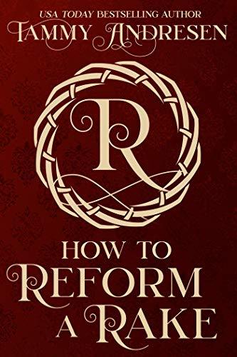 Tammy Andresen: How to Reform a Rake (EBook, 2019)