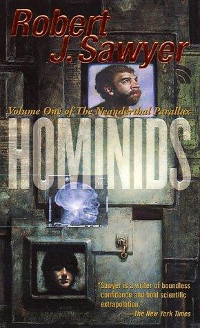 Robert J. Sawyer (non valido): Hominids (2003, Tor Science Fiction)
