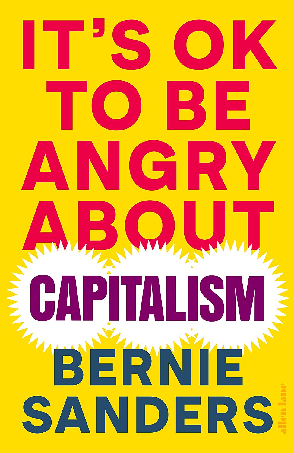 Bernie Sanders: It's OK to Be Angry About Capitalism (Paperback, 2023, Random House Large Print, Diversified Publishing)