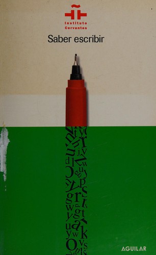 Jesús Sánchez Lobato: Saber escribir (Spanish language, 2006, Aguilar)
