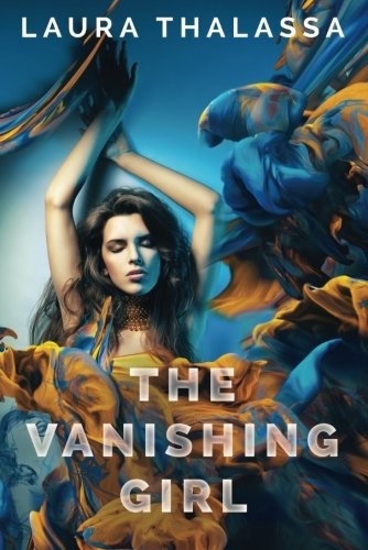Laura Thalassa: The Vanishing Girl (Paperback, 2015, Skyscape)