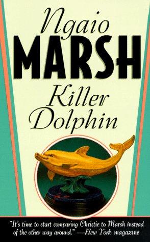 Ngaio Marsh: Killer Dolphin (A Roderick Alleyn Mystery) (Paperback, 1999, St. Martin's Dead Letter)
