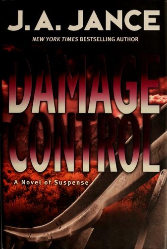 J. A. Jance: Damage control (Hardcover, 2008, William Morrow)