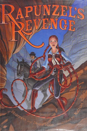 Shannon Hale: Rapunzel's revenge (2008, Bloomsbury Pub.)