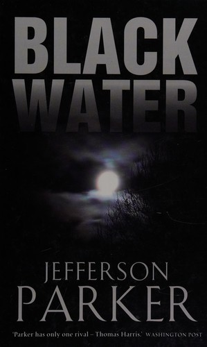 T. Jefferson Parker: Black water (2004, Charnwood)