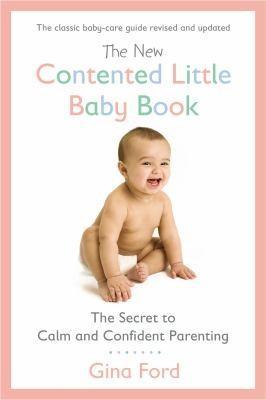Gina Ford: The New Contented Little Baby Book (2013)
