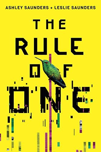Ashley Saunders, Leslie Saunders: The Rule of One (Paperback, 2018, Skyscape)