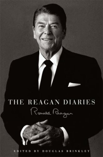 Ronald Reagan: The Reagan Diaries (Hardcover, 2007, Harper Collins Publishers)