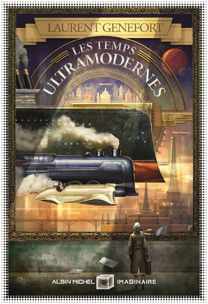 Laurent Genefort: Les Temps ultramodernes (Paperback, ALBIN MICHEL)