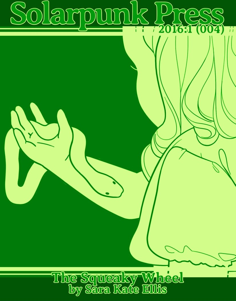 Sara Kate Ellis: The Squeaky Wheel (EBook, Solarpunk Press)