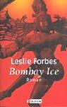 Leslie Forbes: Bombay Ice. (German language, 2000, Ullstein Buchverlage GmbH & Co. KG / Ullstein Tas)