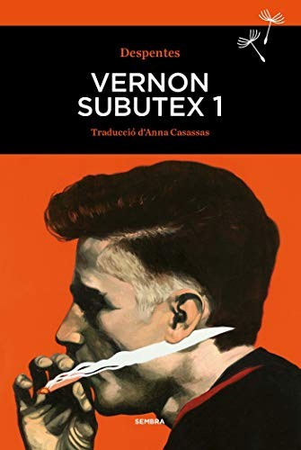 Virginie Despentes, Anna Casassas: Vernon subutex 1 (Paperback, SEMBRA LLIBRES COOP. V.)