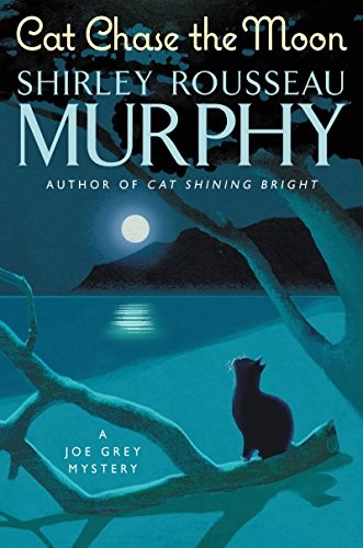 Shirley Rousseau Murphy: Cat Chase the Moon (Hardcover, 2019, William Morrow)