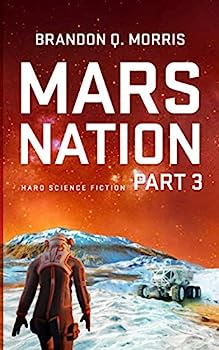 Matthias Matting, Brandon Q. Morris: Mars Nation 3 (EBook, deutsch language, HardSF.de)