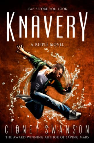 Cidney Swanson: Knavery (Paperback, 2014, Williams Press)