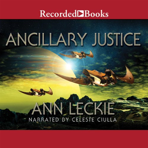 Ann Leckie: Ancillary Justice (AudiobookFormat, 2014, Recorded Books)