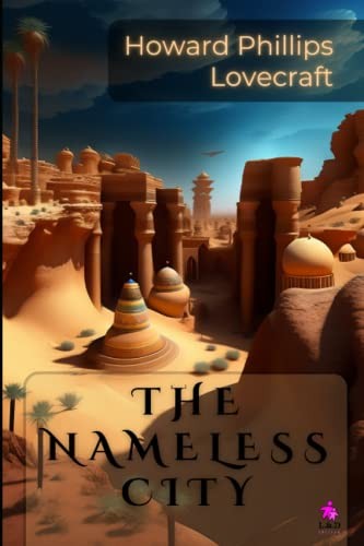 Howard Phillips Lovecraft: Nameless City (2019, Independently Published, Independently published)