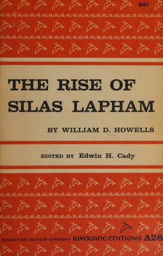 William Dean Howells: The rise of Silas Lapham (1957, Houghton Mifflin Company)