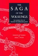 Jesse L. Byock: The Saga of the Volsungs (1990, University of California Press)