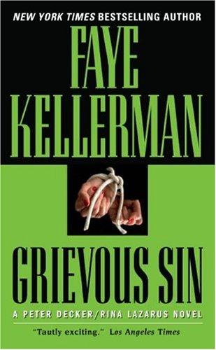 Faye Kellerman: Grievous Sin (Peter Decker/Rina Lazarus Novels) (Paperback, 2007, Avon)