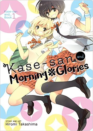 Hiromi Takashima: Kase-san and Morning Glories (Paperback, 2017, Seven Seas Entertainment)