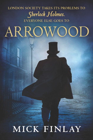 Mick Finlay: Arrowood (2017)