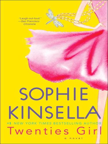 Sophie Kinsella: Twenties Girl (EBook, 2009, Random House Publishing Group)