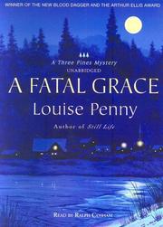 Louise Penny: A Fatal Grace (AudiobookFormat, 2007, Blackstone Audio Inc.)