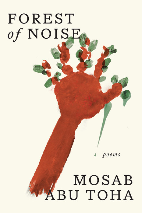 Mosab Abu Toha: Forest of Noise (2024, Knopf Doubleday Publishing Group)