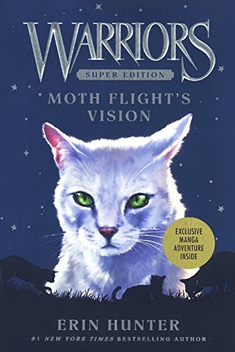 Erin Hunter: Moth Flight's Vision (Turtleback School & Library Binding Edition) (Warriors Super Edition) (2016, Turtleback Books)