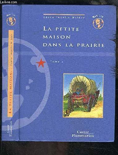 Laura Ingalls Wilder: La petite maison dans la prairie Tome 1 (French language, 1996)