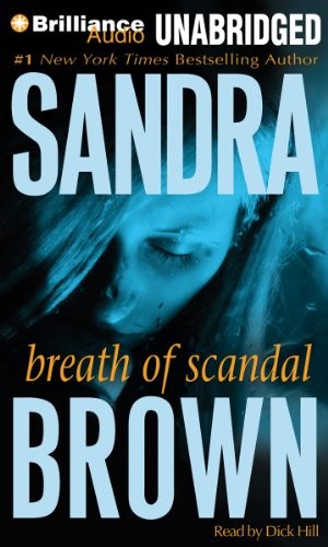 Sandra Brown: Breath of Scandal (AudiobookFormat, 2013, Brilliance Audio)