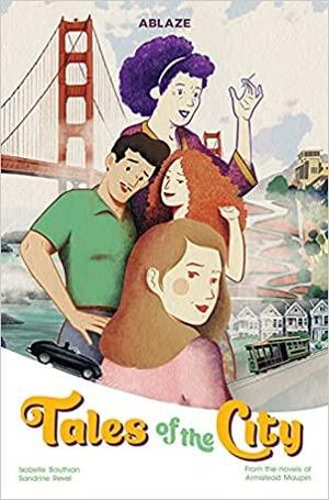 Armistead Maupin, Armistead Maupin (duplicate), Isabelle Bauthian, Sandrine Revel: Tales of the City (2021, Ablaze, LLC)