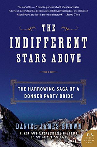 Daniel James Brown: The Indifferent Stars Above (2009, William Morrow)