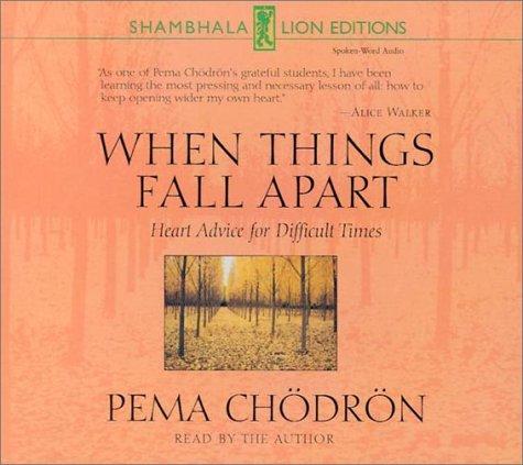 Pema Chödrön: When Things Fall Apart (2001, Sounds True)