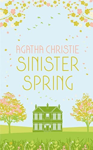 Agatha Christie: SINISTER SPRING (2023, HarperCollins Publishers Limited, HarperCollins Publishers)